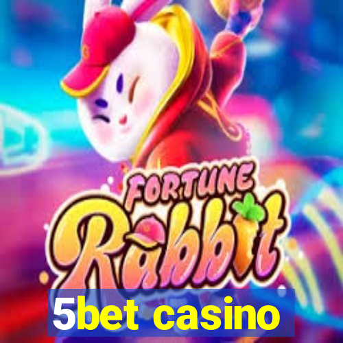 5bet casino